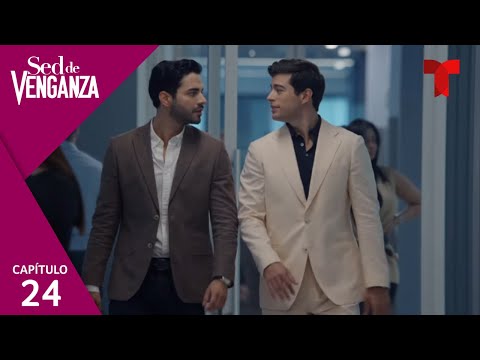 Sed de Venganza | Capítulo 24: El miedo acecha | Telemundo Novelas