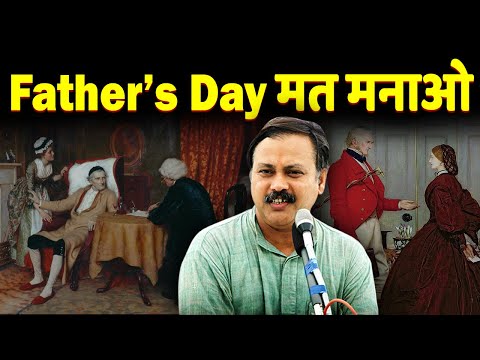 Rajiv Dixit - Father's Day का काला सच | क्या मनाते है Father & Mother Day