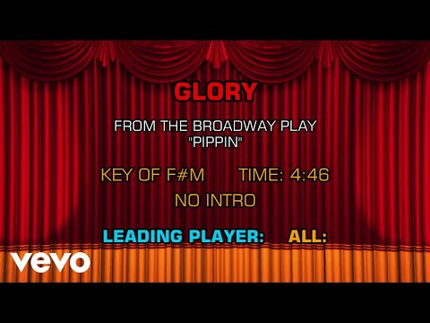 Songs From Pippin – Glory (Karaoke)