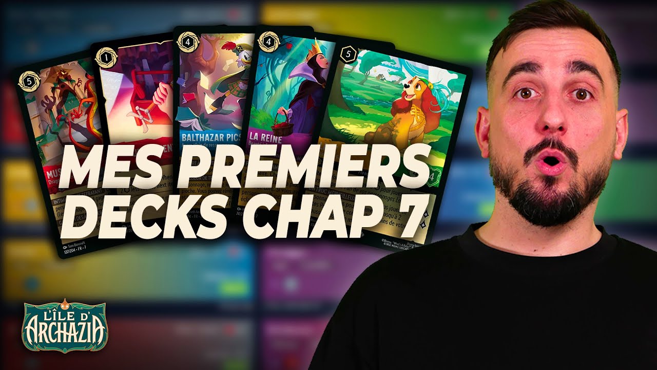 5 DECKLISTES COMPÉTITIVES AVEC LES NOUVELLES CARTES DU CHAPITRE 7 DE LORCANA !