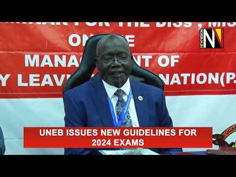 UNEB issues new guidelines for 2024 exams