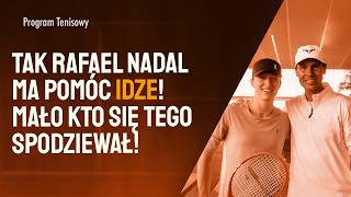 To dlatego Nadal pomaga Świątek! Iga wykorzystuje tajną broń! "Zaszczyt!"