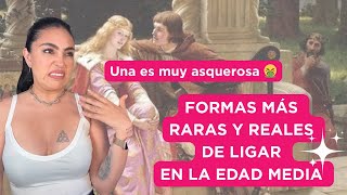 FORMAS DE LIGAR A TU CRUSH ❤️ EN LA EDAD MEDIA | Una es súper asquerosa 🤮