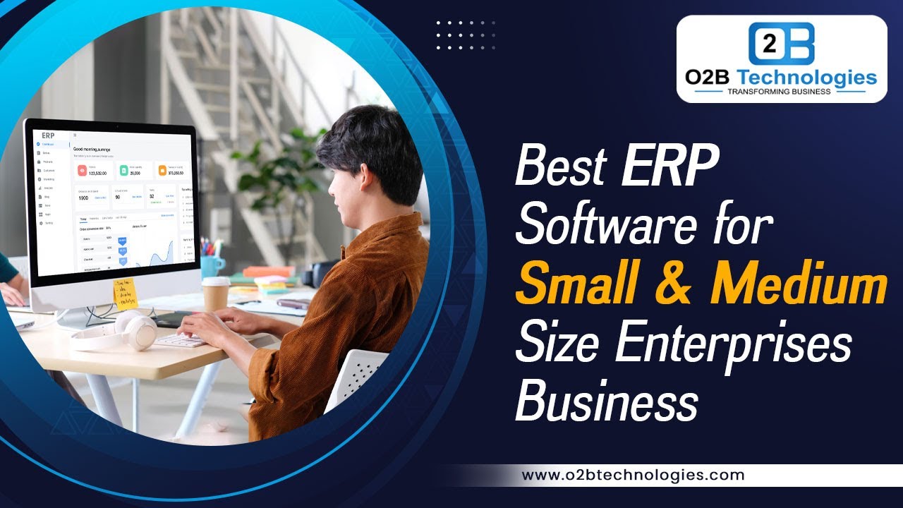 Best ERP software for small and medium size enterprises | O2B Technologies | 19.11.2024

Contact O2B Technologies for a free demo and consultation: https://www.o2btechnologies.com/contact-us Looking for the best ...