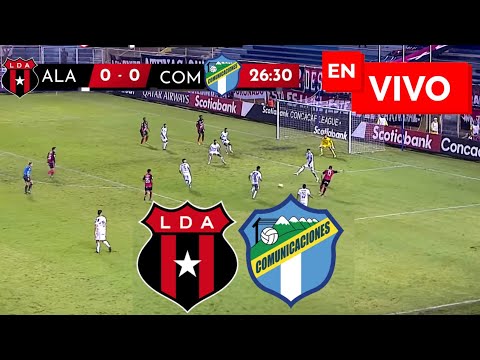 🔴 ALAJUELENSE VS COMUNICACIONES PARTIDO EN VIVO / COPA CENTROAMERICANA 2024