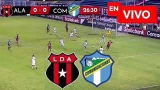 🔴 ALAJUELENSE VS COMUNICACIONES PARTIDO EN VIVO / COPA CENTROAMERICANA 2024