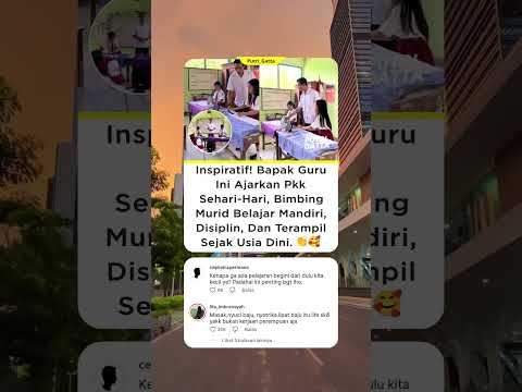 Bermanfaat Sekali Pak Guru, Anak Jadi Lebih Mandiri 😍 #shorts #beritaviral #shortsviral