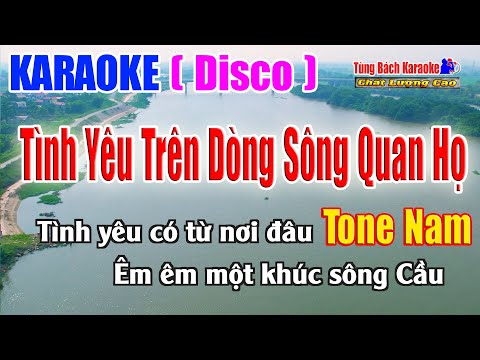 Tình Yêu Trên Dòng Sông Quan Họ Karaoke Disco Xưa ( Tone Nam ) Nhạc Sống Tùng Bách