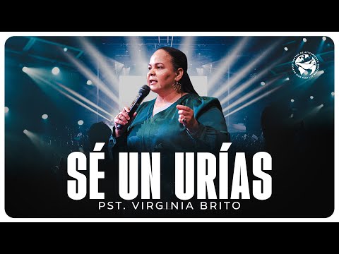 Sé un Urías | Pastora Virginia Brito #casadediosparalasnaciones