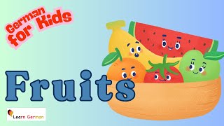 Learn German with Kids | Obst | fruits | Learn German Vocabulary | Wortschatz