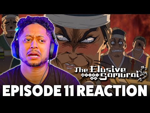 The Elusive Samurai episode 11 Reaction