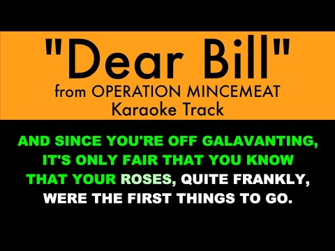 “Dear Bill” from Operation Mincemeat – Karaoke Track with Lyrics on Screen