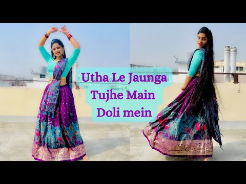 Utha Le Jaoonga Tujhe Main Doli Mein | Dance Video | Wedding dancing song | Easy Dance Steps