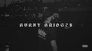 Fateh - Burnt Bridges (Freestyle)