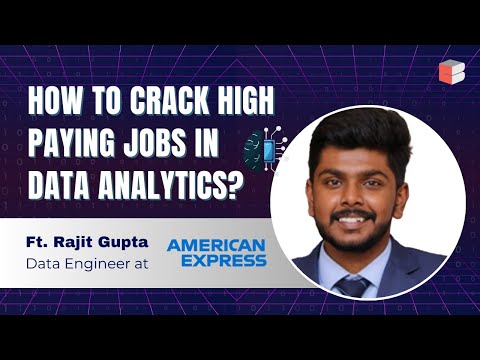 How to Crack High Paying Jobs in Data Analytics Ft. Rajit Gupta | Data Engineer at American Express