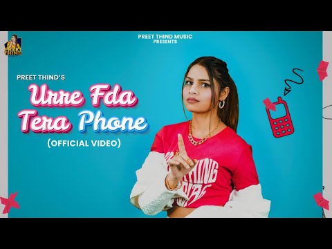 Urre Fda Tera Phone (Official Video) PREET THIND feat. Tee Thapar | Afsar | New Punjabi Song 2023
