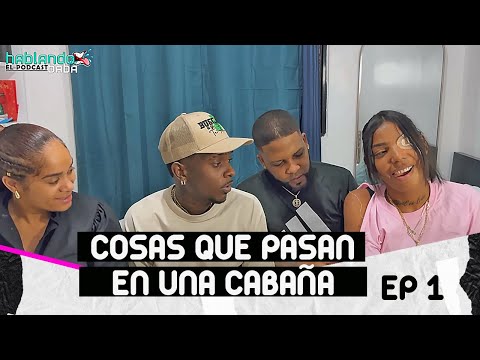 Cosas que pasan en una cabaña - EP 1 (Hablando Baba )