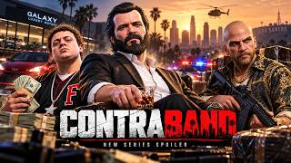 CONTRABAND - New Series (GTA 5)