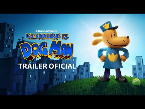 LAS AVENTURAS DE DOG MAN – TRÁILER OFICIAL