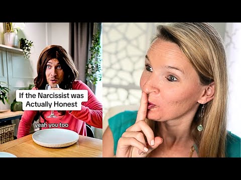 If A Narcissist Was Honest...