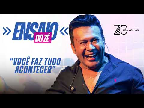 VOCÊ FAZ TUDO ACONTECER - REPERTÓRIO NOVO #ENSAIODOZÉ