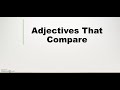 Comparative and Superlative Adjectives
