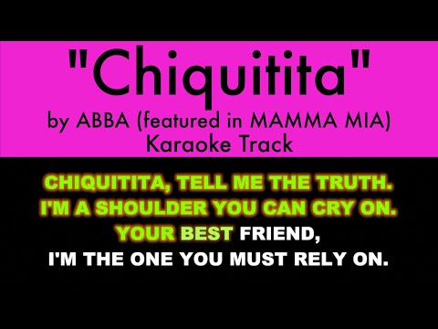 “Chiquitita” from Mamma Mia – Karaoke Track with Lyrics on Screen