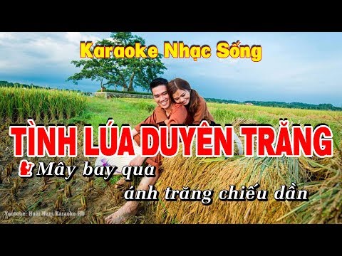 Karaoke Tình Lúa Duyên Trăng