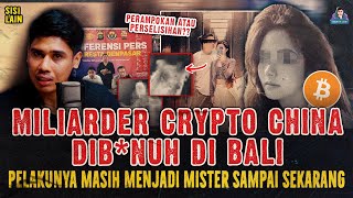 MILYARDER CRYPTO CHINA T*W4S DIBUNBUN DI BALI ! PELAKUNYA MASIH JADI MISTERI