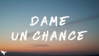 Luis R Conriquez & Grupo Frontera - Dame Un Chance (Letra/Lyrics)