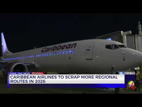 YouTube video thumbnail:  Caribbean Airlines to Scrap More Regional Routes in 2026