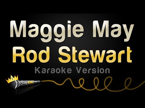 Rod Stewart  – Maggie May (Karaoke Version)