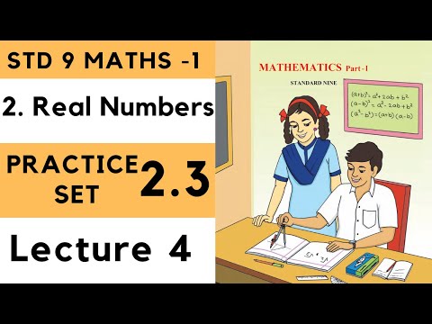 Class 9 Practice Set 2.3 Lecture 4 Real Numbers...