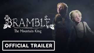 Bramble: The Mountain King gets new cinematic trailer