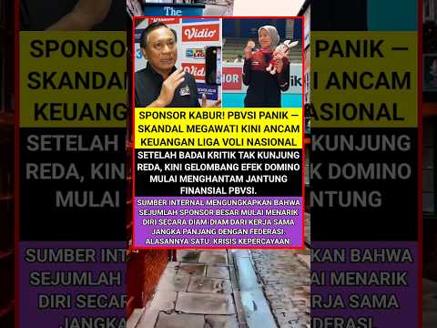 SKANDAL MEGA: SPONSOR KABUR, PBVSI PANIK!#reels #fyp