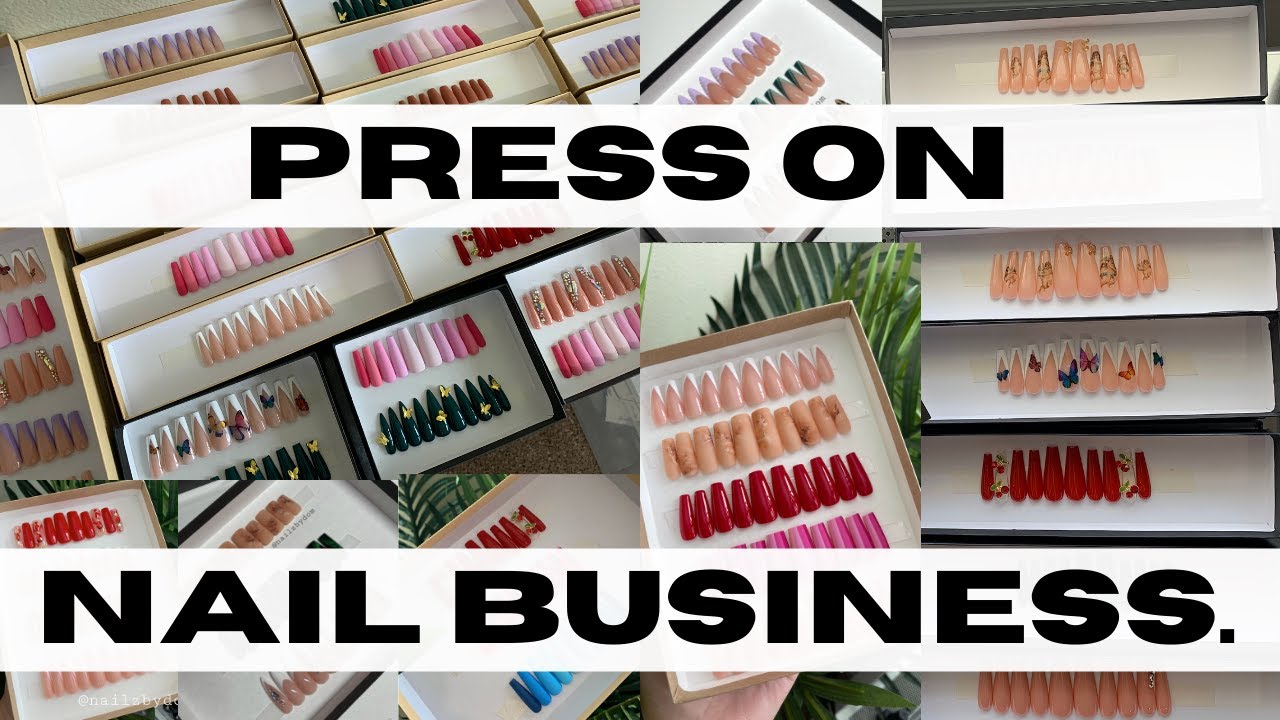 How to Start a Press On Nail Business: A Comprehensive Guide 2025