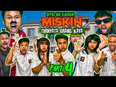 DITOLAK KARNA MISKIN TERNYATA ORANG KAYA PART 4