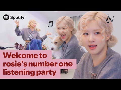 rosie’s number one listening partyㅣSpotify Listening Party