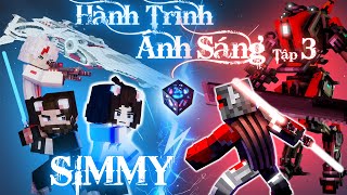 SIMMY -  HÀNH TRÌNH ÁNH SÁNG | Tập 3