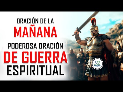 Oración de la MAÑANA para poner tu DÍA en las MANOS DE DIOS: PODEROSA ORACIÓN DE GUERRA ESPIRITUAL