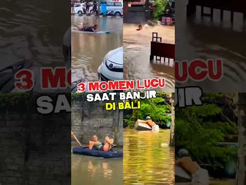 3 Momen Kocak Orang Bali Saat Banjir, Yang Terakhir Bikin Ngakak #shorts