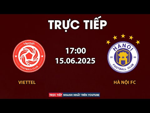 🔴Viettel - Hà Nội FC | Vleague | Bùng Nổ Derby Thủ Đô
