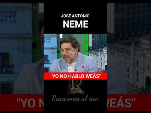 José Antonio Neme/"Yo no hablo ..." #tvchilena #humor #humorchileno #reaccionesalcien #chile