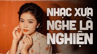 NHẠC XƯA 1975✨NHẠC XƯA NGHE LÀ NGHIỆN➤HAY NHẤT MỌI THỜI ĐẠI🔥NHẠC VÀNG XƯA HAY NHẤT