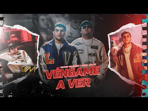 Victor Valverde X Jaziel Avilez - Véngame a Ver (Video Oficial)