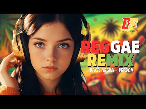 Raça Negra - Perdoa 🎶 REGGAE REMIX ❤️💛💚🎶