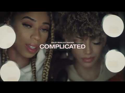 Haley Smalls x Nakima - Complicated (Official Music Video)