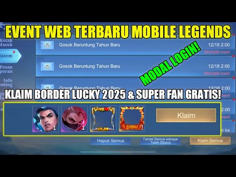 CARA KLAIM BORDER LUCKY 2025 & SUPER FAN GRATIS PERMANEN MODAL LOGIN! BONUS 2 SKIN SPECIAL MLBB