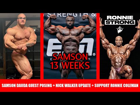 Samson Dauda Guest Posing 13 Weeks Out + Nick Walker Update + Olympia Preview + Support Ronnie