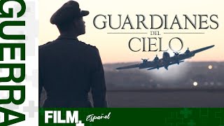 Guardianes del Cielo // Película Completa Doblada // Guerra // Film Plus Español